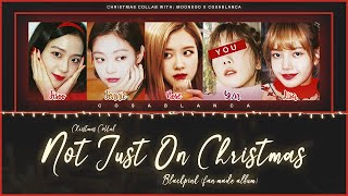 [Christmas Collab] BLACKPINK (블랙핑크) "Not Just On Christmas" (Ariana Feande) || 5 Members Ver.