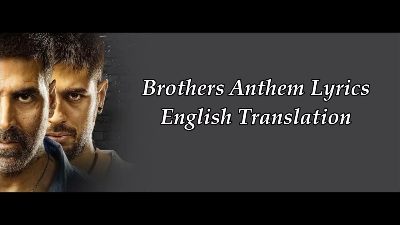Brothers Anthem (lyrics) YouTube
