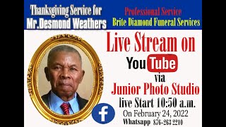 Thanksgiving Service for the life of the late Desmond Roy Weathers