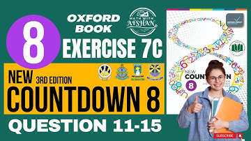 Countdown 8 Exercise 7C Question 11-15 | New countdown third edition | oxford | Math with Afshan