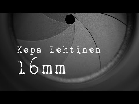 Kepa Lehtinen - 16mm