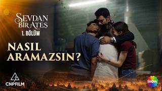 Sevdan Bir Ateş 1. İnsan Evladını Satar Mı?
