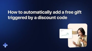 How to automatically add a free gift triggered by a discount code