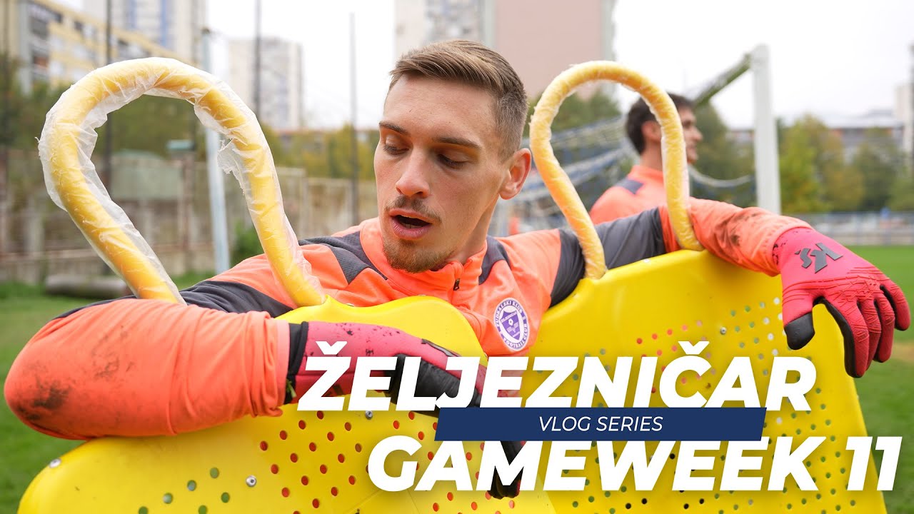 SEASON GAMEWEEK 11 | Vlog Series | FK Željezničar