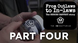 From Outlaws to In-laws: The heroes harvest story - Part 4