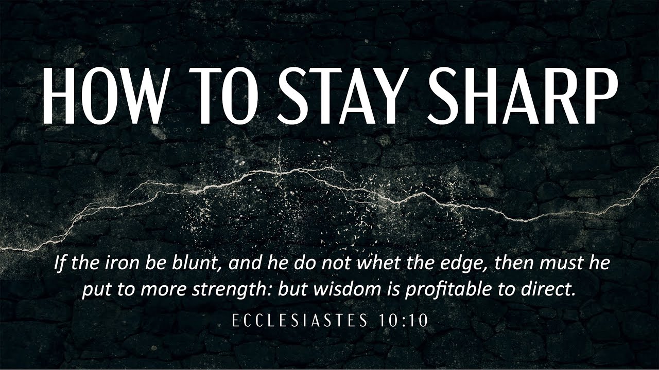 How To Stay Sharp - Pastor Jason Murphy - YouTube