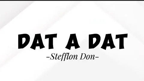 Stefflon Don - Dat A Dat (Lyrics) #disstrack