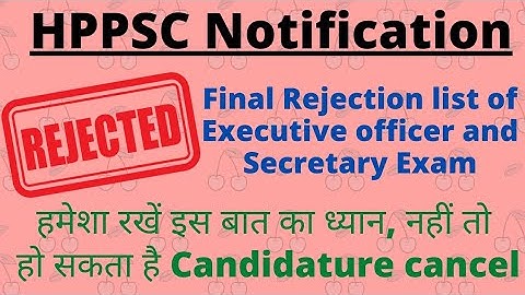 Secretary and Executive officer final Rejection list | Download PDF | HPPSC Notification