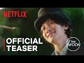 The Sound of Magic | Official Teaser | Netflix [ENG SUB]