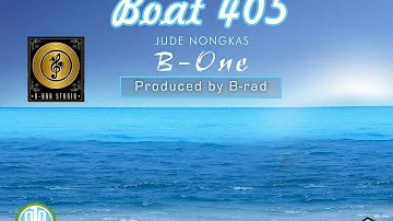 Jude Nongkas (B-One) - Boat 405 ...2018 PNG MUSIC