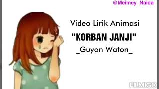 'KORBAN JANJI' Video Lirik Animasi