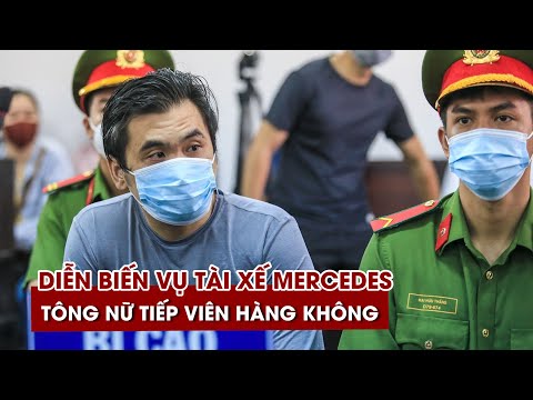 Video Chưa kháng cáo vụ tài xế Mercedes tông nữ tiếp viên... - youtube