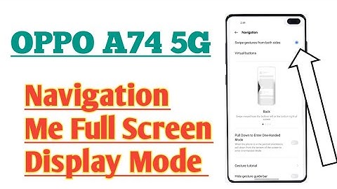 OPPO A74 5G || Full Screen Gestures How To Use Full Explain