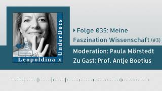 UnderDocs-Podcast x Leopoldina #035: Prof. Antje Boetius über ihre Faszination Wissenschaft