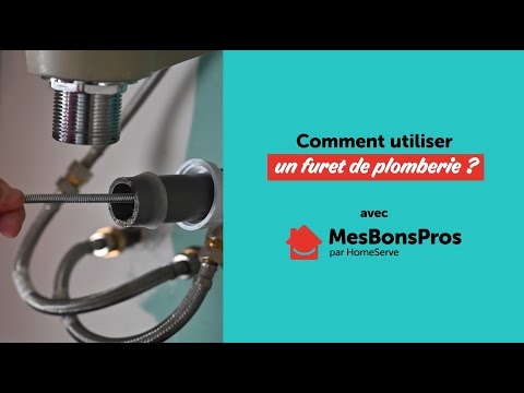 Comment bien se servir d'un furet ? Les conseils du plombier