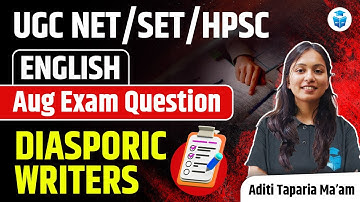 UGC NET/SET/HPSC English 2024 | Diasporic Writers Aug 2024 Questions by Aditi Taparia Mam | JRFAdda