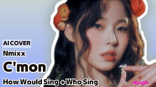 [AI COVER] NMIXX - How Would Sing 'C'mon' by JINI