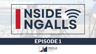 Ingalls Shipbuilding | Inside Ingalls: Episode 1, Kari Wilkinson