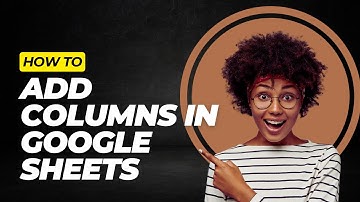 How To Add Columns In Google Sheets
