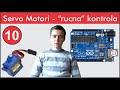 ARDUINO uno - &quot;ručna&quot; kontrola pozicije Servo Motora