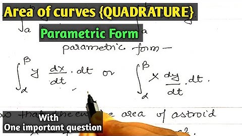 AREA OF CURVES QUADRATURE | PARAMETRIC FORM | PROBLEM #3