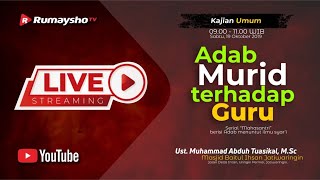 LIVE  Adab Murid Terhadap Guru - Ustadz Muhammad Abduh Tuasikal