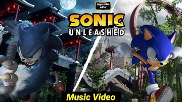 Sonic Unleashed - Endless Possibilities Music Video (Special Birthday Video) 2025