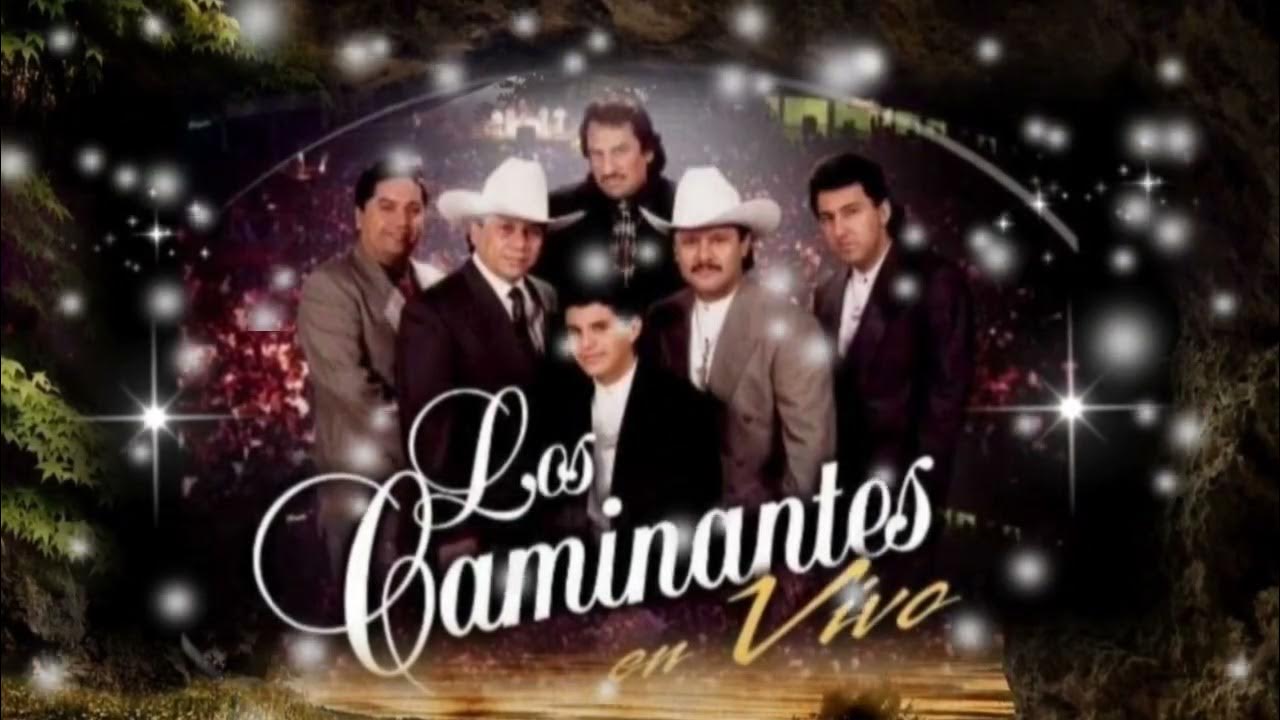 Los Caminantes Cuando Dos Almas Se Quieren CUANDO DOS ALMAS SE QUIEREN NUNCA SE PUEDEN OLVIDAR - LOS CAMINANTES