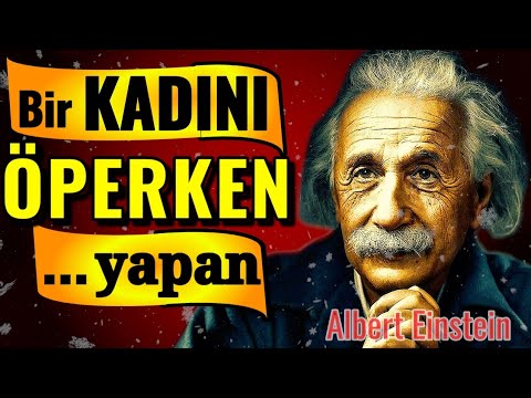 Albert Einstein'ın Sözleri Sizi Derinden Etkileyecek / bu sözler hayatınızı değiştirecek.