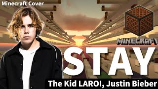 The Kid LAROI, Justin Bieber -STAY / Noteblock , Minecraft cover