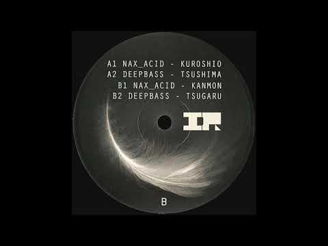 Nax_Acid — Deepbass - Tsugaru [INFORMA007]