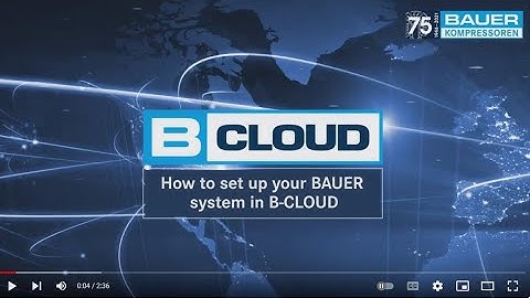 How to set up your BAUER system in B-CLOUD