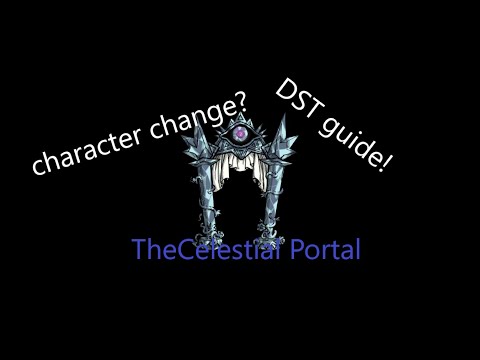 What is the celestial portal? DST guide