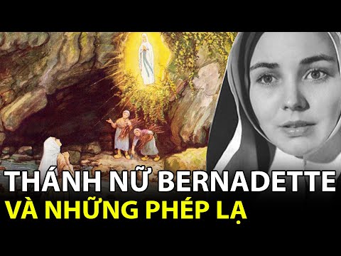 Video Thánh nữ Bernadette và những phép lạ bí ẩn khiến khoa... - youtube