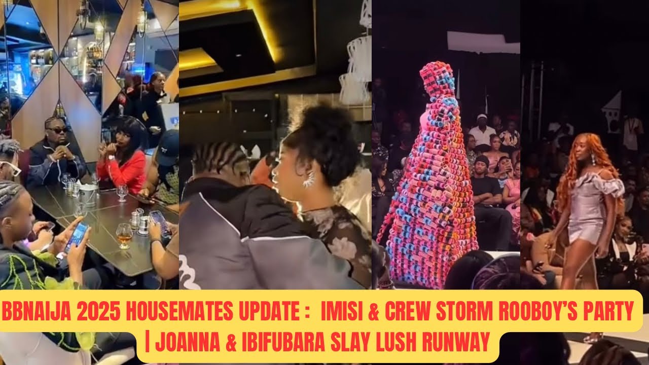 BBNAIJA| Imisi,Isabella, Koyin & Kay SHUT DOWN Rooboy’s Party| Joanna & Ibi SLAY Lush Hair Runway