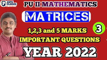 MATRICES 1,2,3 AND 5 MARKS IMPORTANT QUESTIONS 2021