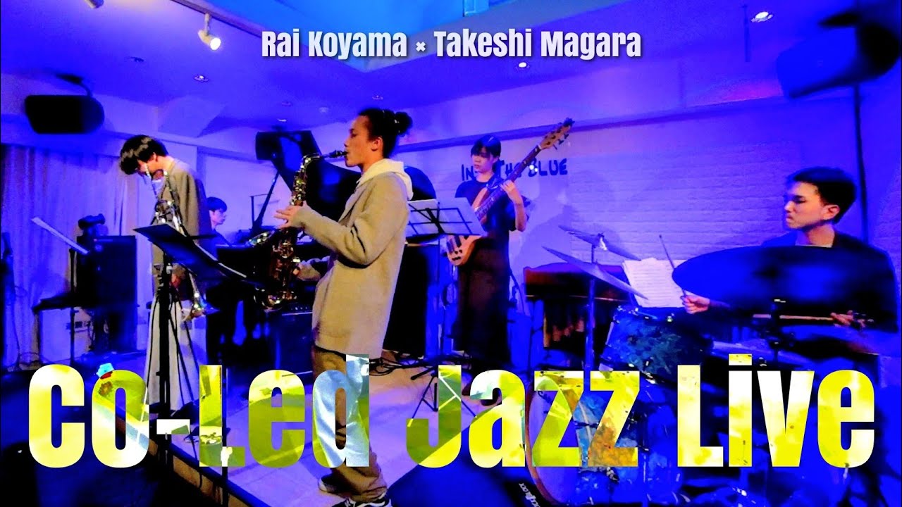 Co-Led Jazz Live | Rai Koyama x Takeshi Magara｜at Into The Blue