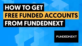 Fundednext Competition Explained - Win Free Accounts