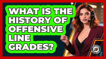 What Is The History Of Offensive Line Grades? - Gridiron Data Digest