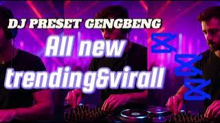 Dj preset gengbeng DJ VIRAL DJ TRENDING 2025