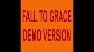 fall to grace - demo version
