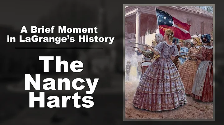 A Brief Moment in LaGrange's History: The Nancy Ha...