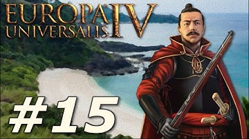 Europa Universalis IV | The Three Mountains - Part 15