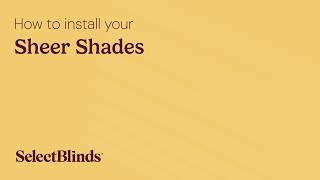 How to Install your Sheer Shades