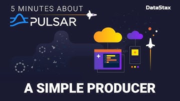 5 Minutes About Pulsar | Simple Producer