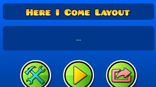 [Showcase] Here I Come Layout by me(DoHoangLan is my old gd username LOL) | Geometry Dash[2.11] Resimi