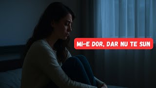 Download Lagu Mi-e dor, dar nu te sun 💔 | Piesă emoționantă despre dor, iubire și distanță MP3 Download Lagu Mi-e dor, dar nu te sun 💔 | Piesă emoționantă despre dor, iubire și distanță MP3