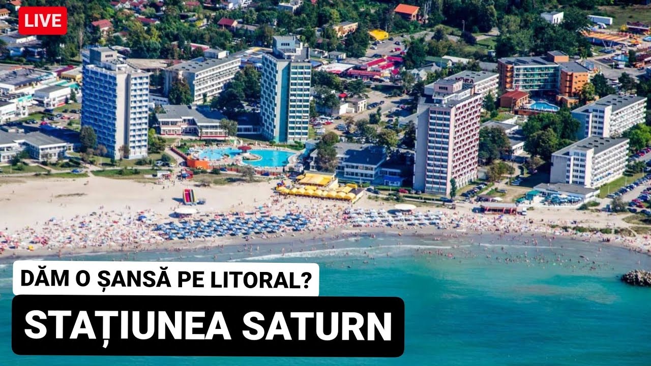 🔴 SATURN - Dam o SANSA pe LITORAL acestei STATIUNI? Cat COSTA o ZI AICI?