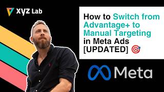 Switch from Advantage+ to Manual Targeting in Meta Ads [UPDATED]