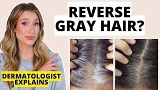 Can You Reverse Gray Hair Dermatologist Explains | Dr. Sam Ellis